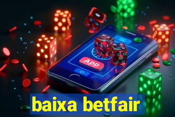 baixa betfair